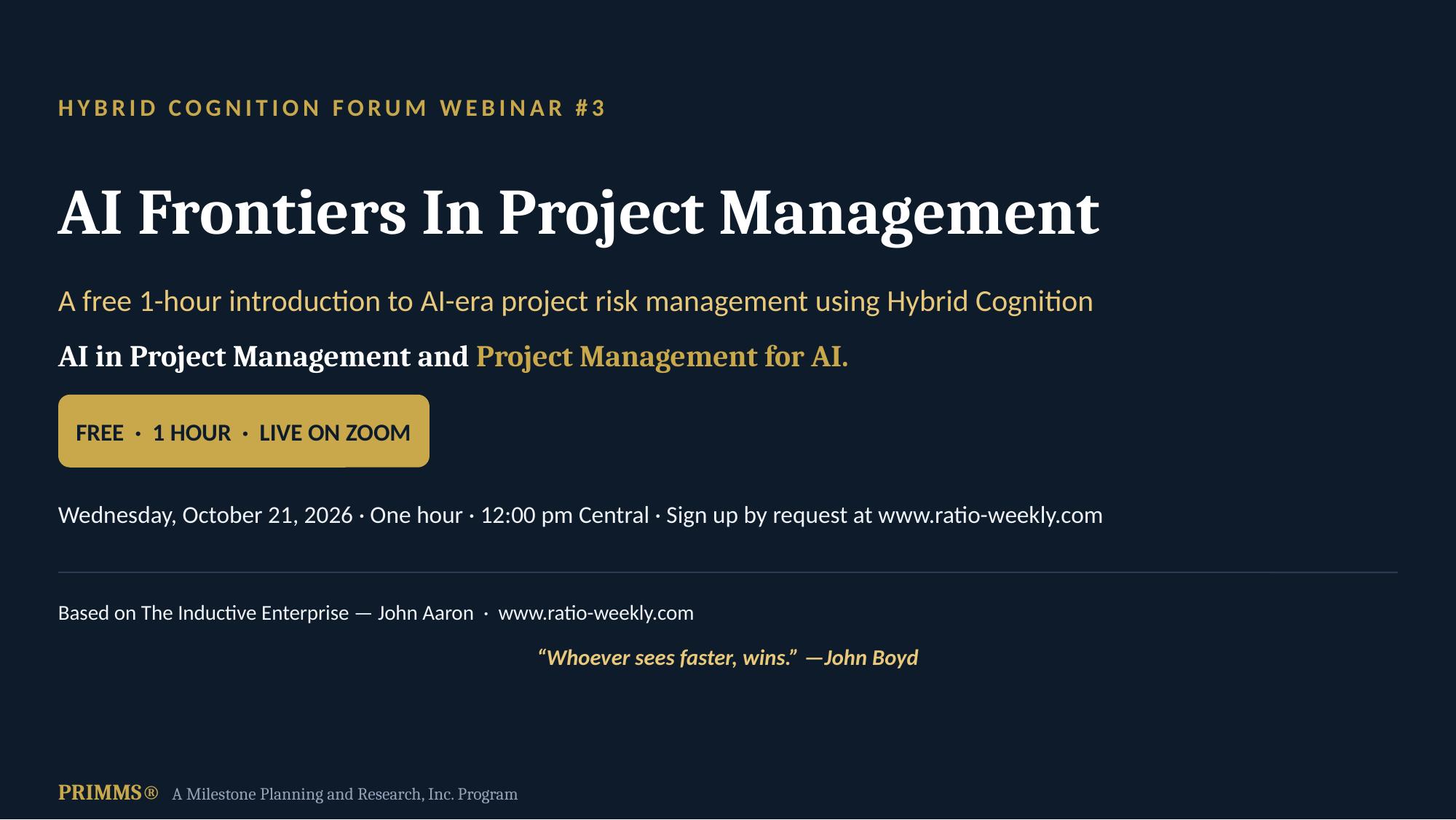 Hybrid Cognition Forum — slide 4 of 8: webinar #3 — AI Frontiers in Project Management, October 21, 2026